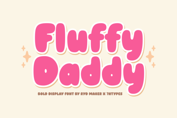 Fluffy Daddy: A Playful Display Font for Handmade Creations