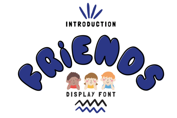 Friends Font for Bold Campaigns