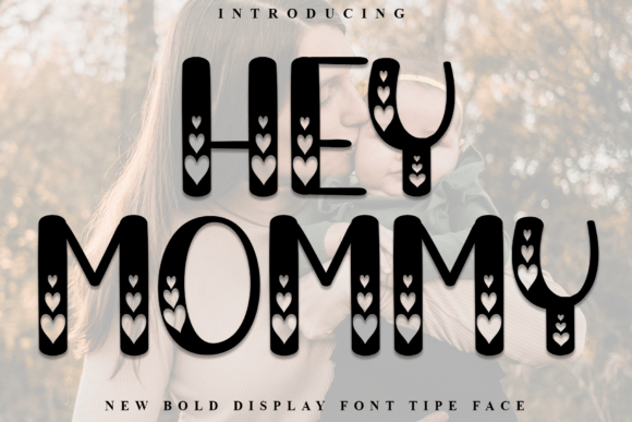 Hey Mommy Display Font for Festive Holiday Branding