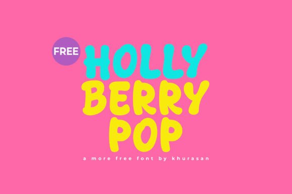 Holly Berry Pop: A Modern Display Font for Business Branding