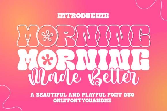 Morning Made Better Font for Creative Projects