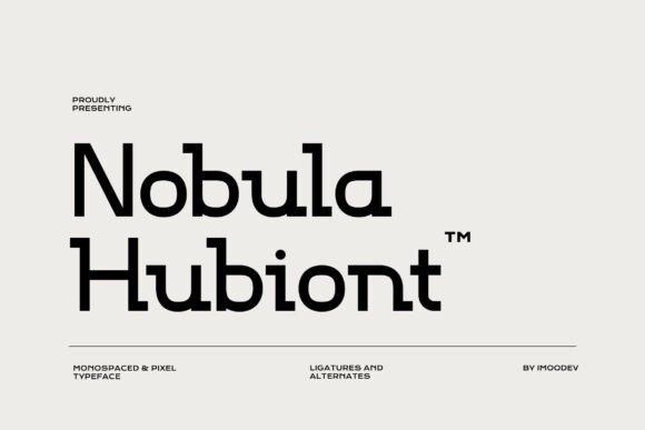 Nobula Hubiont Modern Typeface for Clean Monospaced Branding