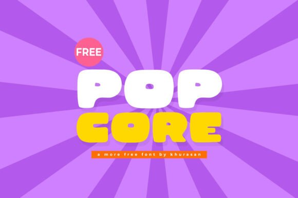 Pop Core: A Modern Display Font for Cute Editorial Designs