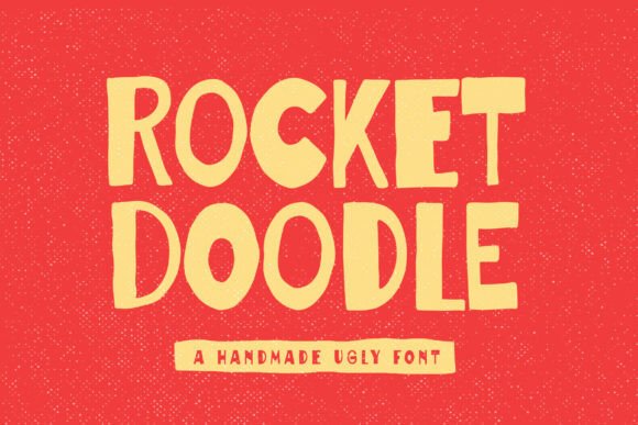 Rocket Doodle: A Handmade Display Font for Campaigns That Pop