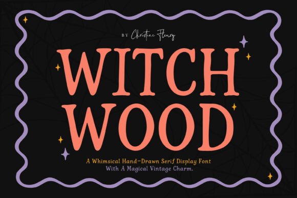 Witchwood: Whimsical Display Font for Web and UI Designers